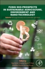 Fungi Bio-prospects in Sustainable Agriculture, Environment and Nano-technology : Volume 1: Fungal Diversity of Sustainable Agriculture - Book