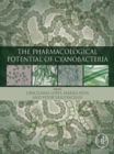 The Pharmacological Potential of Cyanobacteria - eBook