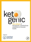 Ketogenic : The Science of Therapeutic Carbohydrate Restriction in Human Health - eBook