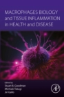 Macrophages Biology and Tissue Inflammation in Health and Disease - eBook