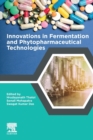 Innovations in Fermentation and Phytopharmaceutical Technologies - Book