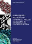 Biomass, Biofuels, Biochemicals : Biodegradable Polymers and Composites - Process Engineering to Commercialization - eBook