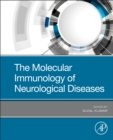 The Molecular Immunology of Neurological Diseases - Book
