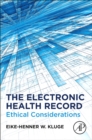 The Electronic Health Record : Ethical Considerations - eBook