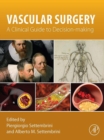 Vascular Surgery : A Clinical Guide to Decision-making - eBook