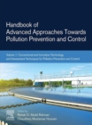 Handbook of Advanced Approaches Towards Pollution Prevention and Control : Volume 1: Conventional and Innovative Technology, and Assessment Techniques for Pollution Prevention and Control - eBook