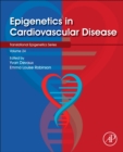 Epigenetics in Cardiovascular Disease : Volume 24 - Book