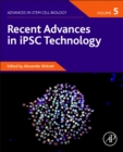 Recent Advances in iPSC Technology - eBook