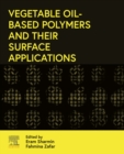 Vegetable Oil-Based Polymers and Their Surface Applications - eBook
