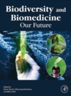 Biodiversity and Biomedicine : Our Future - eBook