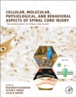 Cellular, Molecular, Physiological, and Behavioral Aspects of Spinal Cord Injury - eBook