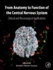 From Anatomy to Function of the Central Nervous System : Clinical and Neurosurgical Applications - eBook