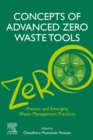 Concepts of Advanced Zero Waste Tools : Present and Emerging Waste Management Practices - eBook
