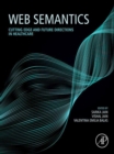 Web Semantics : Cutting Edge and Future Directions in Healthcare - eBook
