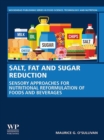 Salt, Fat and Sugar Reduction : Sensory Approaches for Nutritional Reformulation of Foods and Beverages - eBook