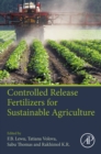 Controlled Release Fertilizers for Sustainable Agriculture - eBook
