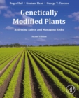 Genetically Modified Plants : Assessing Safety and Managing Risk - eBook