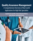 Quality Assurance Management : A Comprehensive Overview of Real-World Applications for High Risk Specialties - eBook