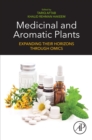 Medicinal and Aromatic Plants : Expanding their Horizons through Omics - eBook
