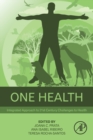 One Health : Integrated Approach to 21st Century Challenges to Health - Book