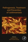 Pathogenesis, Treatment and Prevention of Leishmaniasis - Book