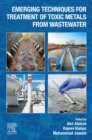 Emerging Techniques for Treatment of Toxic Metals from Wastewater - eBook