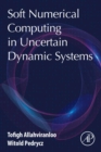 Soft Numerical Computing in Uncertain Dynamic Systems - eBook