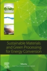 Sustainable Materials and Green Processing for Energy Conversion - eBook
