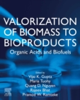 Valorization of Biomass to Bioproducts : Organic Acids and Biofuels - eBook
