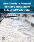 New Trends in Removal of Heavy Metals from Industrial Wastewater - eBook