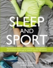 Sleep and Sport : Physical Performance, Mental Performance, Injury Prevention, and Competitive Advantage for Athletes, Coaches, and Trainers - eBook