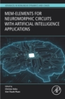Mem-elements for Neuromorphic Circuits with Artificial Intelligence Applications - eBook