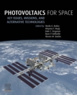 Photovoltaics for Space : Key Issues, Missions and Alternative Technologies - eBook