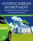 Hydrocarbon Biorefinery : Sustainable Processing of Biomass for Hydrocarbon Biofuels - eBook