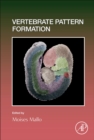 Vertebrate Pattern Formation : Volume 159 - Book