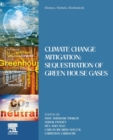Biomass, Biofuels, Biochemicals : Climate Change Mitigation: Sequestration of Green House Gases - Book