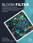 Bloom Filter : A Data Structure for Computer Networking, Big Data, Cloud Computing, Internet of Things, Bioinformatics and Beyond - Book