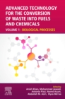 Advanced Technology for the Conversion of Waste into Fuels and Chemicals : Volume 1: Biological Processes - eBook