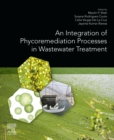 An Integration of Phycoremediation Processes in Wastewater Treatment - eBook