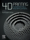 4D Printing : Fundamentals and Applications - eBook