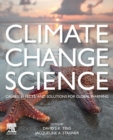 Climate Change Science : Causes, Effects and Solutions for Global Warming - Book