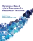 Membrane-based Hybrid Processes for Wastewater Treatment - Book