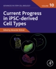 Current Progress in iPSC-derived Cell Types - eBook