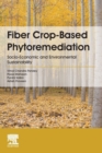 Fiber Crop-Based Phytoremediation : Socio-Economic and Environmental Sustainability - Book