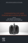 Fundamentals of Laser Powder Bed Fusion of Metals - eBook