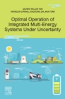 Optimal Operation of Integrated Multi-Energy Systems Under Uncertainty - eBook