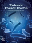 Wastewater Treatment Reactors : Microbial Community Structure - eBook
