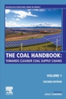 The Coal Handbook : Volume 1: Towards Cleaner Coal Supply Chains - Book