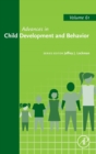 Advances in Child Development and Behavior : Volume 61 - Book