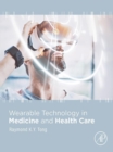 Wearable Technology in Medicine and Health Care - eBook